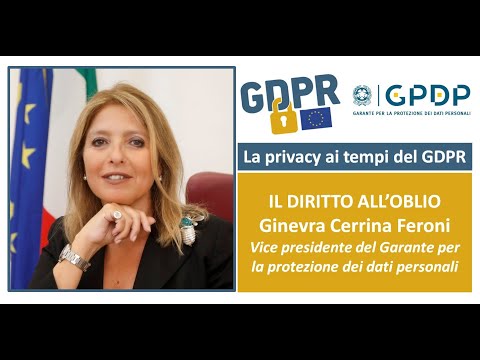 La privacy ai tempi del GDPR - Ginevra Cerrina Feroni - Il diritto all’oblio