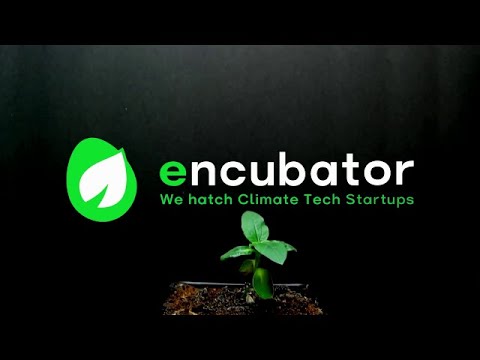 Encubator | We hatch Climate Tech Startups