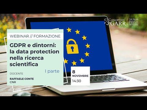GDPR e dintorni: la data protection nella ricerca scientifica - modulo 1