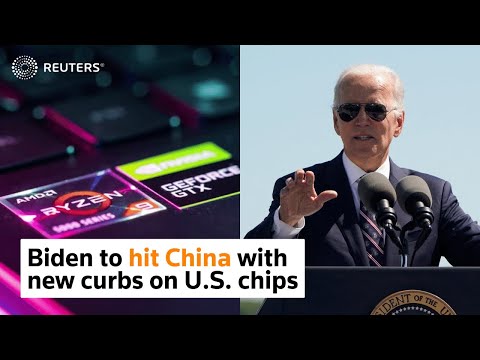 Biden to hit China with new curbs on U.S. chips