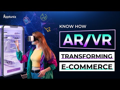 Augmented Reality in Ecommerce Industry: How Does it Work? | Develop Best AR / VR Ecommerce App |