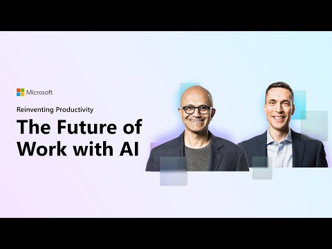 The Future of Work With AI - Microsoft March 2023 Event