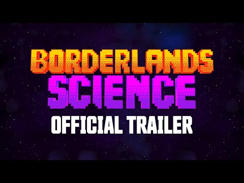 Borderlands 3 - Borderlands Science Official Trailer