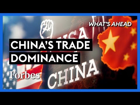 China’s Trade Dominance: How The U.S. Invited Beijing To Eat Its Lunch - Steve Forbes | Forbes