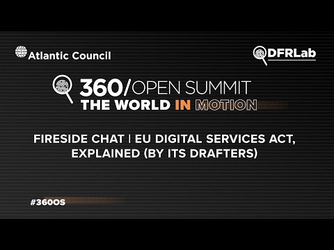 Fireside Chat | EU Digital Services Act, Explained (by its drafters)