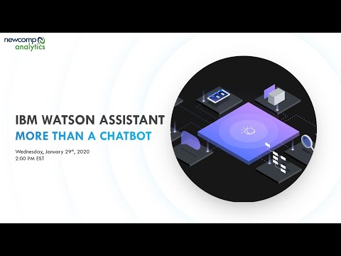 IBM Watson Assistant: More Than a Chatbot