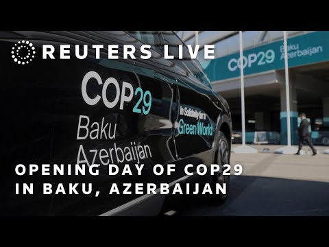 LIVE: Opening day of COP29 in Baku | REUTERS